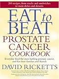 Eat to Beat Prostate Cancer Cookbook