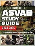 ASVAB Study Guide 2024-2025: Master Every Section with Expert Guidance, Tailored Practice, and Strategies to Excel in Your Military Career Path