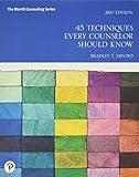 45 Techniques Every Counselor Should Know (Merrill Counseling)
