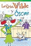 Teacher Created Materials 22023 La Srta. Wilde Y Óscar (MS. Wilde and Oscar) (Literary Text) (Spanish Edition)