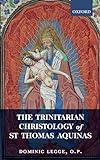 The Trinitarian Christology of St Thomas Aquinas