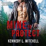 Mine to Protect: Dark Romantic Suspense (Protection Series)