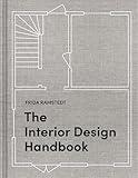 The Interior Design Handbook: Furnish, Decorate, and Style Your Space