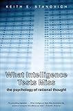 What Intelligence Tests Miss: The Psychology of Rational Thought