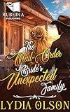 The Mail-Order Bride's Unexpected Family: A Western Historical Romance Book