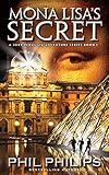 Mona Lisa's Secret: A Historical Fiction Mystery & Suspense Novel (Joey Peruggia Book Series 1)