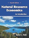 Natural Resource Economics: An Introduction, Fourth Edition