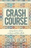 Crash Course: Essays From Where Writing and Life Collide