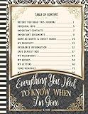 Everything You Need To Know When I'm Gone After Death Planner: A Simple Guide For Loved Ones To A Smoother Transition | My Wishes, My Letters, My ... Insurance Information, Important Documents...