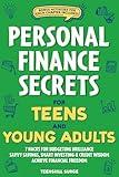 Personal Finance Secrets for Teens and Young Adults: 7 Hacks for Budgeting Brilliance, Savvy Savings, Smart Investing & Credit Wisdom - Achieve Financial Freedom