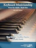 Keyboard Musicianship: Piano for Adults Book 1