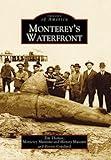 Monterey's Waterfront (CA) (Images of America)