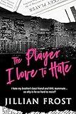 The Player I Love to Hate (Elite Players Book 1)