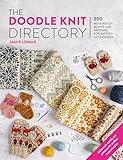 The Doodle Knit Directory: 200 playful colorwork motifs for knitted accessories