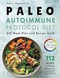 Paleo Autoimmune Protocol Diet: AIP Meal Plan and Recipe Book