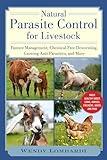 Natural Parasite Control for Livestock: Pasture Management, Chemical-Free Deworming, Growing Antiparasitics, and More