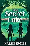 The Secret Lake: A children's mystery adventure (Secret Lake Mystery Adventures)