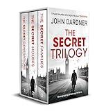 THE SECRET TRILOGY three gripping British spy thrillers (Spy Thriller Box Sets)