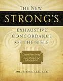 The New Strong's Exhaustive Concordance of the Bible