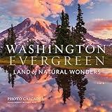 Washington, Evergreen: Land of Natural Wonders