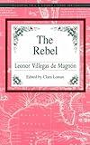 The Rebel (Recovering the U.s. Hispanic Literary Heritage)