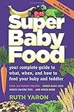 Super Baby Food: Your Complete