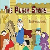 The Purim Story: Picture Books for ages 3-8, Jewish Holidays Series (Jewish Holiday Books for Children)