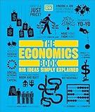 The Economics Book: Big Ideas Simply Explained (DK Big Ideas)