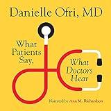 What Patients Say, What Doctors Hear