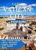 Vatican city TRAVEL GUIDE: Explore the Vatican's timeless art, sacred history, spiritual center, and hidden gems