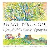 Thank You, God! A Jewish Child's Book of Prayers (English and Hebrew Edition)