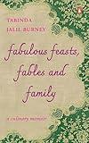 Fabulous Feasts, Fables and Family: A Culinary Memoir