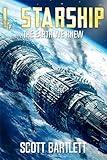 The Earth We Knew (I, Starship: A Space Opera Book 3)