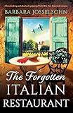 The Forgotten Italian Restaurant: A breathtaking and absolutely gripping World War Two historical romance (Sisters of War)