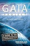 The Gaia Project: The Earth's Great Changes