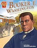 Booker T. Washington: Great American Educator (Graphic Library: Graphic Biographies)