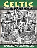 Celtic Session Songbook for Voice and Guitar: 170 Traditional Songs from Ireland, Scotland and Beyond, with large-print lyrics and chords for Guitar (Session Strummers)