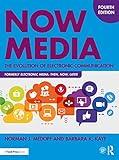 Now Media: The Evolution of Electronic Communication