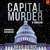 Capital Murder: A Colin Frost Political Thriller