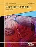 Black Letter Outline on Corporate Taxation (Black Letter Outlines)