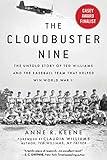 Cloudbuster Nine: The Untold Story of Ted Williams and the Baseball Team That Helped Win World War II