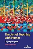 The Art of Teaching with Humor