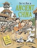 On the Run in Ancient China (Time Travel Guides, The, 3)