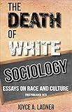 Death of White Sociology