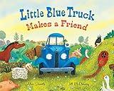 Little Blue Truck Makes a Friend: A Friendship Book for Kids