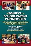 Equity in School–Parent Partnerships: Cultivating Community and Family Trust in Culturally Diverse Classrooms