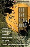 The Ink Dark Moon: Love Poems by Onono Komachi and Izumi Shikibu, Women of the Ancient Court of Japan (Vintage Classics)