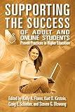 Supporting the Success of Adult and Online Students: Proven Practices in Higher Education