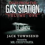 Tales from the Gas Station: Volume One