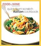 Quick from Scratch Italian Cookbook